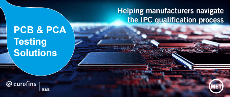 Trust your PCB/PCA testing to Eurofins E&E!